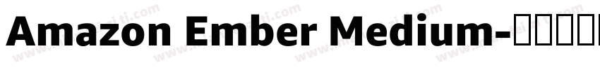 Amazon Ember Medium字体转换